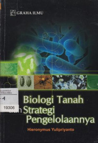 Image of Biologi Tanah Dan Strategi Pengelolaannya