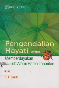 Image of Pengendalian Hayati Dengan Memberdayakan Musuh Alami Hama Tanaman