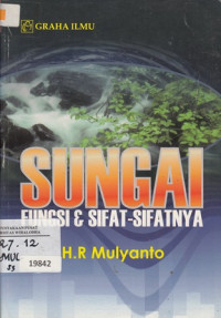 Image of Sungai: Fungsi & Sifat-Sifatnya