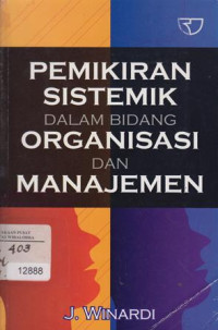 Image of Pemikiran Sistematik Dalam Bidang Organisasi Dan Manajemen