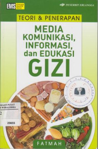 Image of Teori & Penerapan Media Komunikasi, Informasi Dan Edukasi Gizi