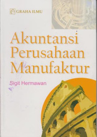 Image of Akuntansi Perusahaan Manufaktur