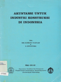 Image of Akuntansi untuk Industri Konstruksi di Indonesia