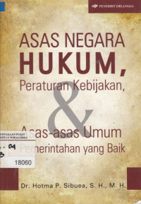 Image of Asas Negara Hukum, Peraturan Kebijakan, Asas-asas Umum Pemerintahan Yang Baik