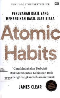 Image of Atomic Habits Perubahan Kecil Yang Memberikan Hasil Luar Biasa