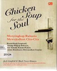 Image of Chicken Soup For The Soul Menyingkap Rahasia Mewujudkan Cita-Cita