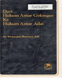 Image of Dari Hukum Antar Golongan Ke Hukum Antar Adat