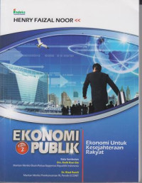 Image of Ekonomi Publik: Ekonomi Untuk Kesejahteraan Rakyat