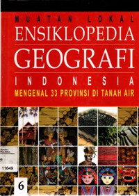 Image of Ensiklopedia Geografi Indonesia Mengenal 33 Provinsi di Tanah Air 6