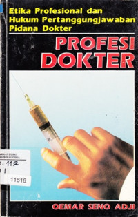 Image of Etika Profesional dan Hukum Pertanggungjawaban Pidana Dokter : Profesi Dokter