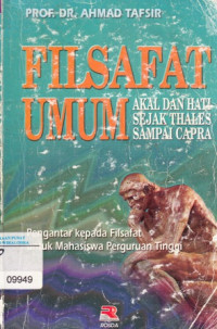 Image of Filsafat Umum : Akal dan Hati Sejak Thalas Sampai Capra