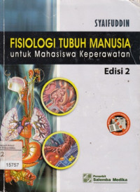 Image of Fisiologi Tubuh Manusia: Untuk Mahasiswa Keperawatan