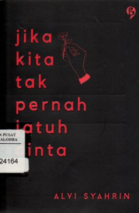 Image of Jika kita tak pernah jatuh cinta