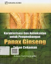 Image of Karakterisasi Gen Antioksdan untuk Pengembangan Panax Gingseng Tahan Cekaman