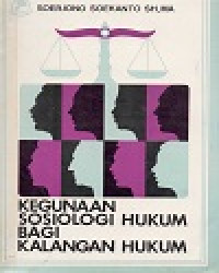 Image of Kegunaan Sosiologi Hukum