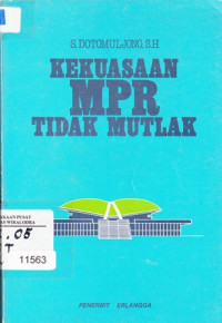 Image of Kekuasaan MPR Tidak Mutlak