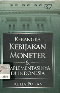 Image of Kerangka Kebijakan Moneter & Implementasinya Di Indonesia