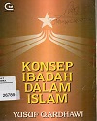 Image of Konsep Ibadah Dalam Islam
