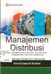Image of Manajemen Distribusi : Old Distribution Channel And Pstmo Distribution Channel Approach