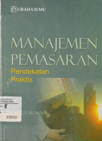 Image of Manajemen Pemasaran Pendekatan Praktis