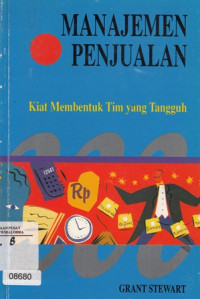 Image of Manajemen Penjualan : Kiat Membentuk Tim Yang Tangguh