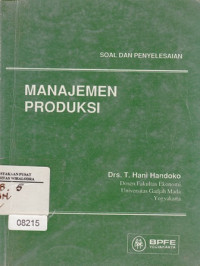 Image of Manajemen Produksi: Soal dan Penyelesaian