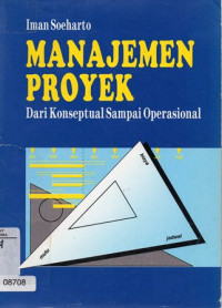 Image of Manajemen Proyek  Dari Konseptual Sampai Operasional