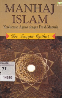 Image of Manhaj Islam : Keselarasan Agama dengan Fitrah Manusia