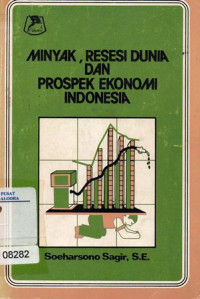 Image of Minyak Resesi Dunia Dan Prospek Ekonomi Indonesia