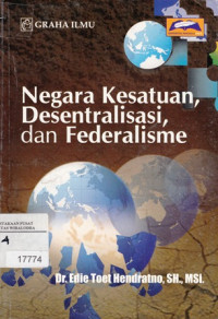 Image of Negara kesatuan, Desentralisasi, dan federalisme