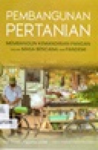 Image of Pembangunan Pertanian : Membangun Kemandirian Pangan dalam Masa Bencana dan Pandemi