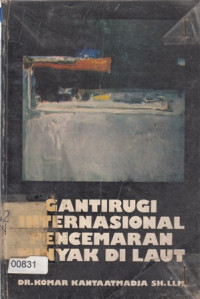 Image of Ganti Rugi Internasional Pencemaran Minyak Di Laut