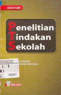 Image of Penelitian tindakan sekolah: untuk pengawas sekolah, kepala sekolah dan guru