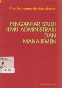 Image of Pengantar Studi Ilmu Administrasi dan Manajemen