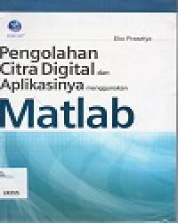 Image of Pengelolahan Citra Digital dan Aplikasinya Menggunakan Matlab