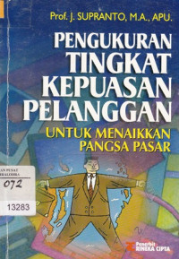 Image of Pengukuran Tingkat Kepuasan Pelanggan untuk Menaikan Pangsa Pasar