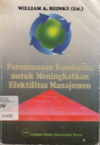 Image of Perencanaan Kesehatan untuk Meningkatkan Efektifitas Manajemen