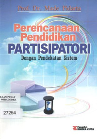Image of Perencanaan Pendidikan Partisipatori dengan Pendekatan Sistem