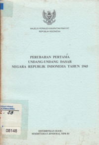 Image of Perubahan Pertama Undang-Undang Dasar Negara Republik Indonesia Tahun 1945