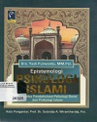 Image of PSIKOLOGI ISLAMI
Dialetika Pendahuluan Psikologi Barat 
dan Psikologi Islami
