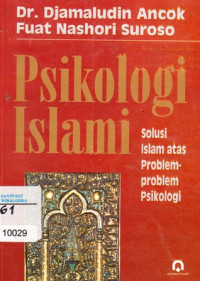 Image of Psikologi Islami: Solusi Islam atas Problem-problem Psikologi
