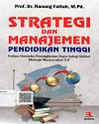 Image of Strategi Dan Manajemen Pendidikan Tinggi