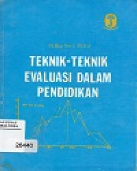 Image of TEKNIK - TEKNIK EVALUASI DALAM PENDIDIKAN