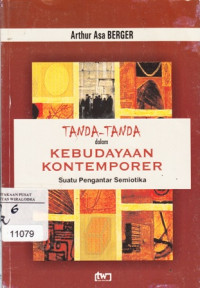 Image of Tanda-tanda dalam kebudayaan kontemporer: suatu pengantar semiotika