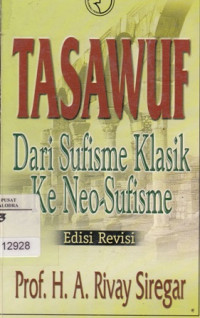 Image of Tasawuf : Dari Sufisme Klasik Ke Neo-Sufisme