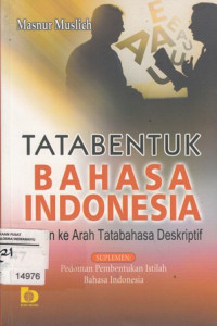 Image of Tata Bentuk Bahasa Indonesia : (Kajian Kearah tata bahasa deskriptif)