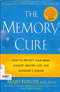 Image of The Memory Cure; How To Protect Your Brain against Memory Loss and Alzheimer's Disease