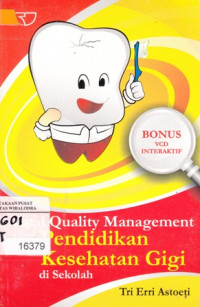 Image of Total Quality Management Pendidikan Kesehatan Gigi di Sekolah