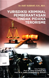 Image of Yuridiksi kriminal pemberantasan tindak pidana terorisme