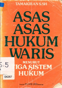 Image of Asas-Asas Hukum Waris: Menurut Tiga Sistem Hukum